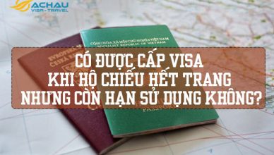Có được cấp visa khi hộ chiếu hết trang nhưng còn hạn sử dụng không?