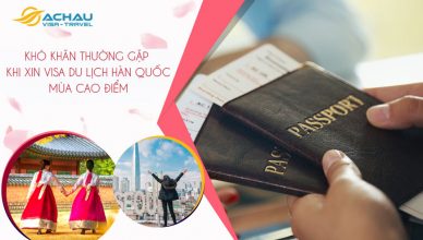 Khó khăn thường gặp khi xin visa du lịch Hàn Quốc