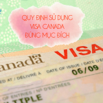 Quy định sử dụng visa Canada đúng mục đích